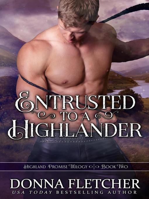 Title details for Entrusted to a Highlander by Donna Fletcher - Available